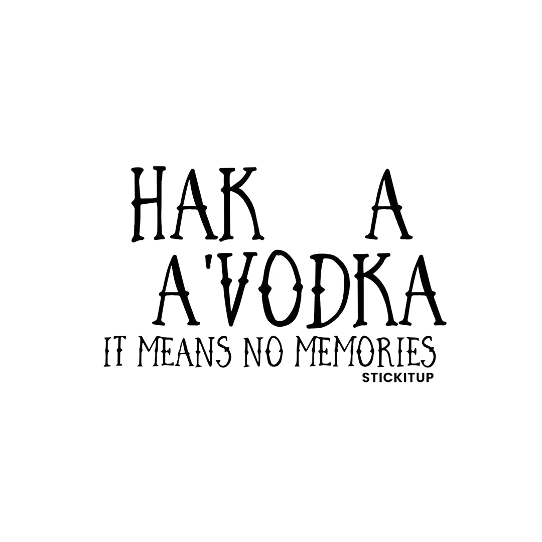 HAKUNA MAVODKA Sticker